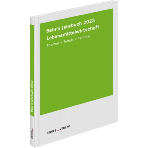 Valentin Jäger Sebastian Junge Gerald Muschiolik Sara da Palma Vilao Andreas Reinhart - Behr's Jahrbuch für die Lebensmittelwirtschaft 2023