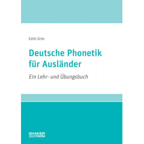 Edith Zeile - Deutsche Phonetik für Ausländer