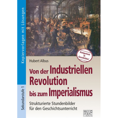 Hubert Albus - Von der Industriellen Revolution bis zum Imperialismus