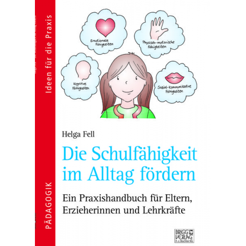 Helga Fell - Die Schulfähigkeit im Alltag fördern