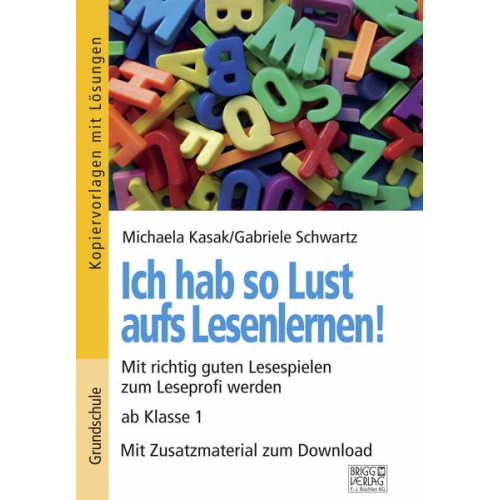 Michaela Kasak Gabriele Schwartz - Ich hab so Lust aufs Lesenlernen!