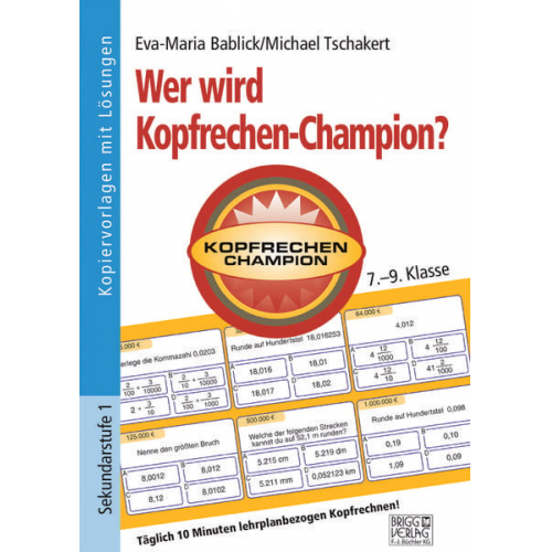 Eva-Maria Bablick Michael Tschakert - Wer wird Kopfrechen-Champion? 7.- 9. Klasse