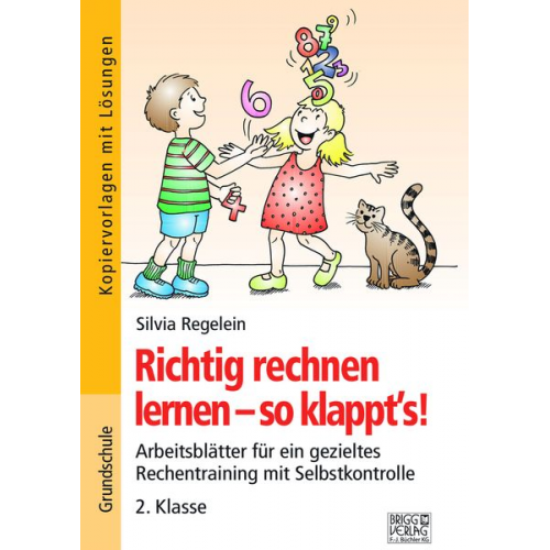 Silvia Regelein - Richtig rechnen lernen – so klappt´s! 2. Klasse