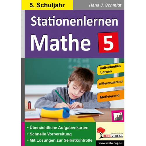 Hans-J. Schmidt - Kohls Stationenlernen Mathe / 5. Schuljahr