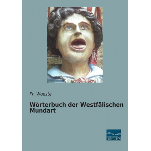 Fr. Woeste - Wörterbuch der Westfälischen Mundart