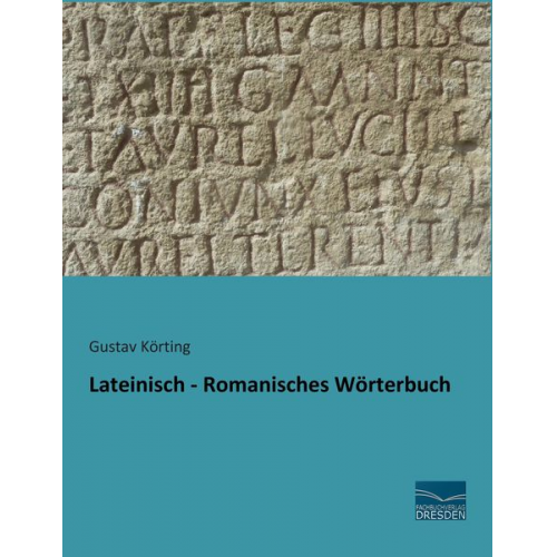 Lateinisch - Romanisches Wörterbuch