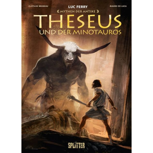 Luc Ferry Clotilde Bruneau - Mythen der Antike: Theseus und der Minotaurus (Graphic Novel)