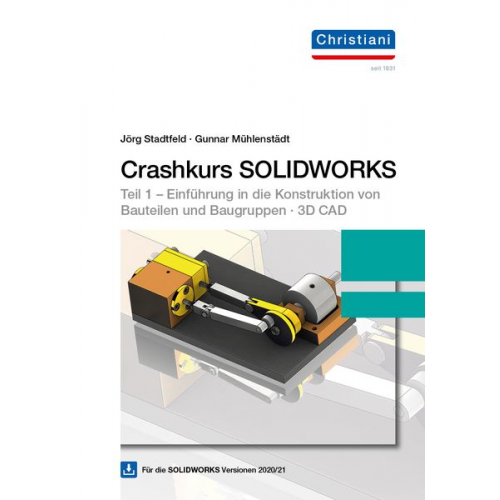 Gunnar Mühlenstädt - Crashkurs Solidworks mit Dvd-Rom