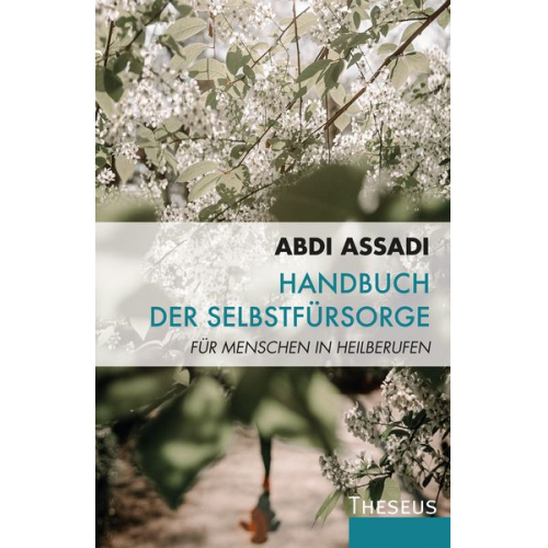 Abdi Assadi - Handbuch der Selbstfürsorge