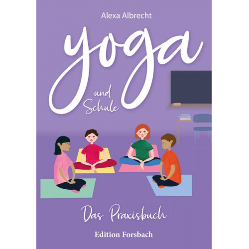 Alexa Albrecht - Yoga und Schule