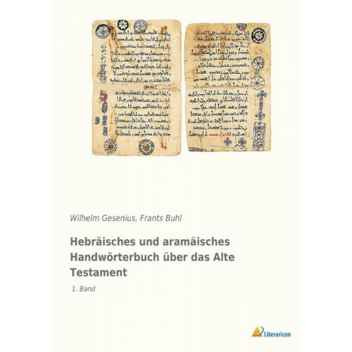 Wilhelm Gesenius - Hebräisches und aramäisches Handwörterbuch über das Alte Testament