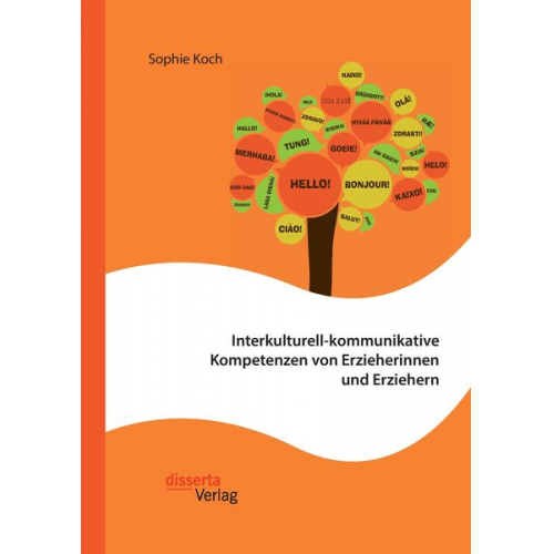 Sophie Koch - Interkulturell-kommunikative Kompetenzen von Erzieherinnen und Erziehern