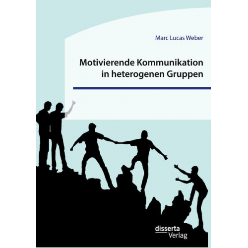 Marc Lucas Weber - Motivierende Kommunikation in heterogenen Gruppen. Eine empirische Studie zur Kommunikation zwischen Lehrkraft und Schüler*innen im inklusiven Sportun