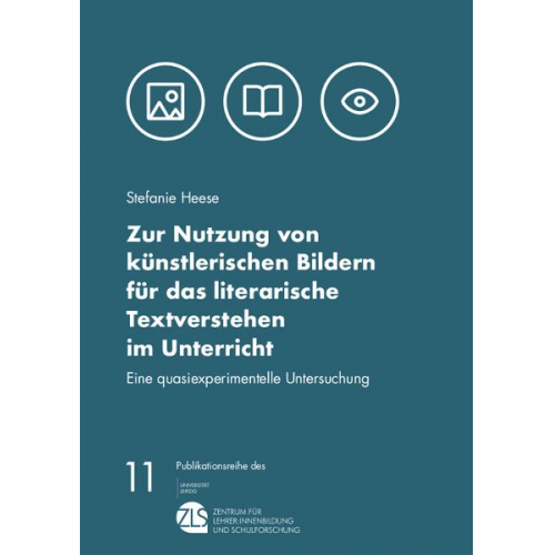 Stefanie Heese - Zur Nutzung von künstlerischen Bildern für das literarische Textverstehen im Unterricht