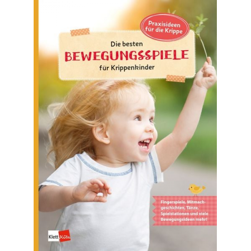 Die besten Bewegungsspiele für Krippenkinder