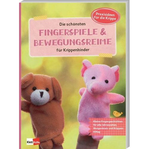 Die schönsten Fingerspiele und Bewegungsreime für Krippenkinder