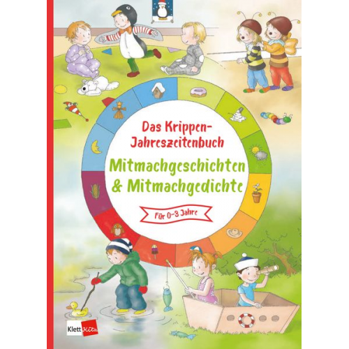 Das Krippen-Jahreszeitenbuch: Mitmachgeschichten und Mitmachgedichte