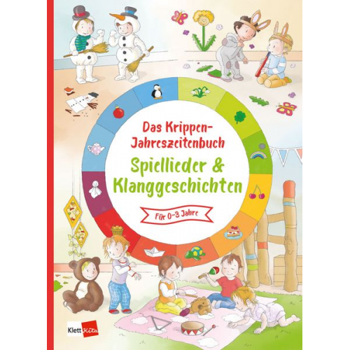 Das Krippen-Jahreszeitenbuch: Spiellieder & Klanggeschichten