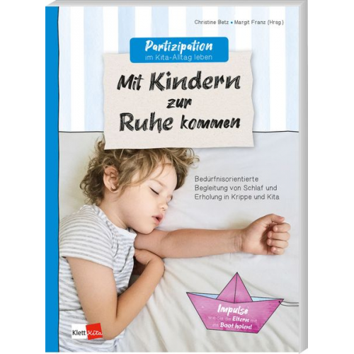 Christine Betz - Partizipation im Kita-Alltag leben: Mit Kindern zur Ruhe kommen