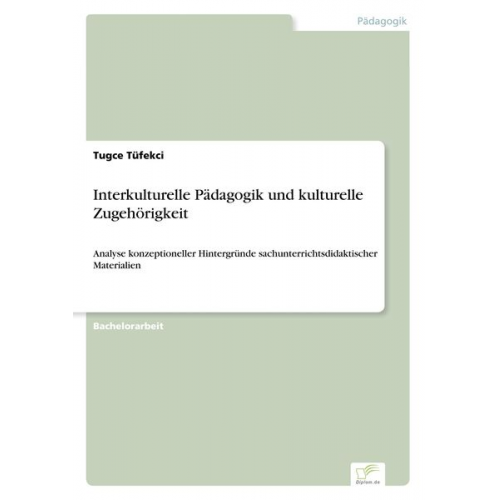 Tugce Tüfekci - Interkulturelle Pädagogik und kulturelle Zugehörigkeit