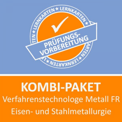 Jennifer Christiansen - Kombi-Paket Verfahrenstechnologe Metall FR Eisen- und Stahlmetallurgie Lernkarten