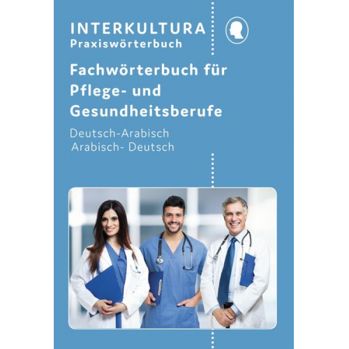 Interkultura Verlag - Kompaktwörterbuch für Altenpflege / Interkultura Kompaktwörterbuch für Altenpflege / Fachwörterbuch für Pflege- und Gesundheitsberufe