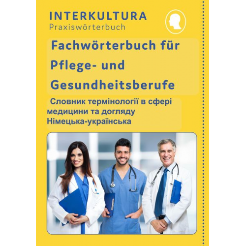 Interkultura Verlag - Interkultura Fachwörterbuch für Pflege- und Gesundheitsberufe Deutsch-Ukrainisch