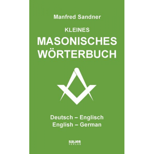 Manfred Sandner - Kleines masonisches Wörterbuch Deutsch-Englisch/English-German