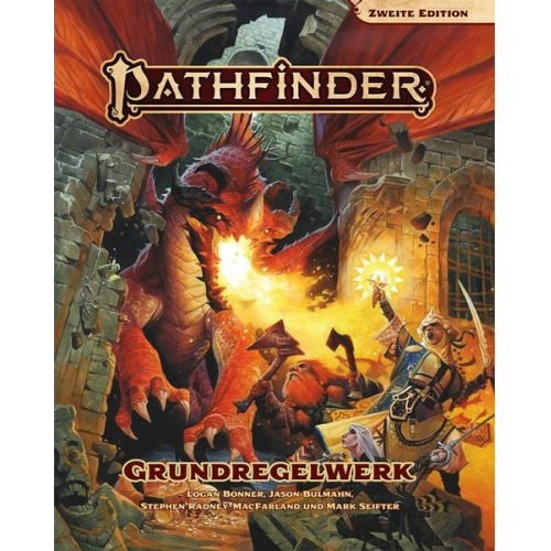 Logan Bonner Jason Bulmahn Stephen Radney-MacFarland Mark Seifter James Jacobs - Pathfinder 2 - Grundregelwerk 5. überarbeitete Auflage