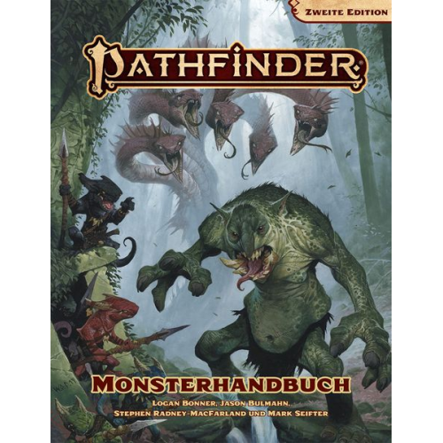 Mark Seifter Logan Bonner Jason Bulmahn Ron Lundeen Robert G. McCreary - Pathfinder 2- Monsterhandbuch