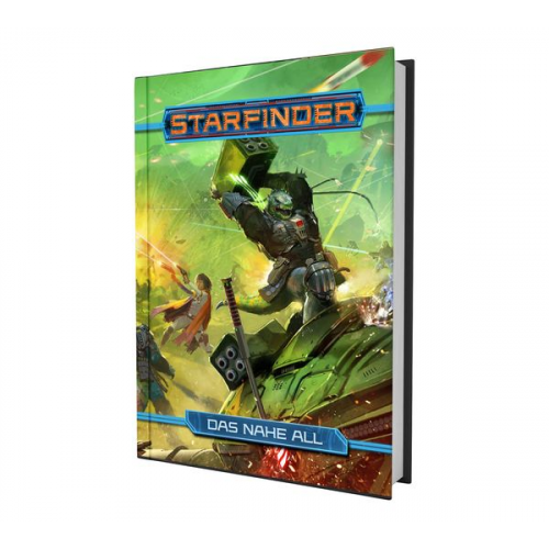 Tracy Barnett Kate Baker Luis Loza Ron Lundeen Tineke Bolleman - Starfinder Das Nahe All