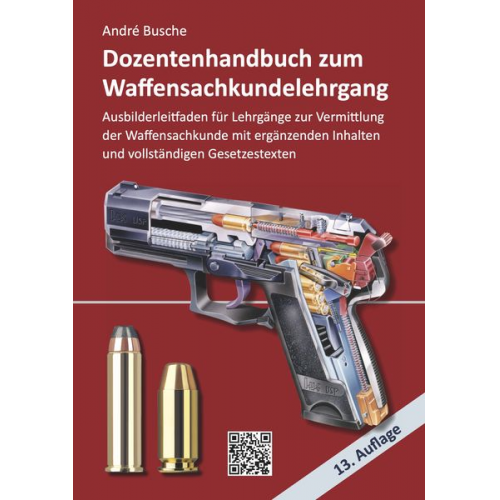 Andre Busche - Dozentenhandbuch zum Waffensachkundelehrgang