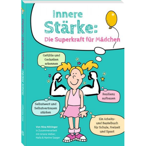 Nina Nittinger - Innere Stärke: Die Superkraft für Mädchen