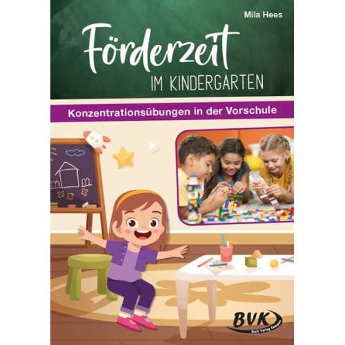 Mila Hees - Hees, M: Förderzeit im Kindergarten - Konzentrationsübungen