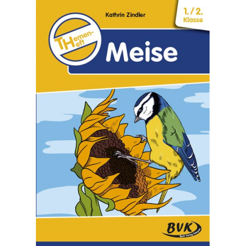Kathrin Zindler - Themenheft Meise