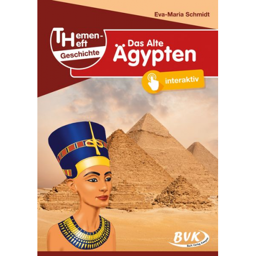 Eva-Maria Schmidt - Themenheft Geschichte Das Alte Ägypten