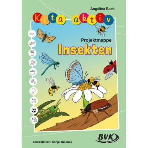 Angelica Back - Kita aktiv Projektmappe Insekten