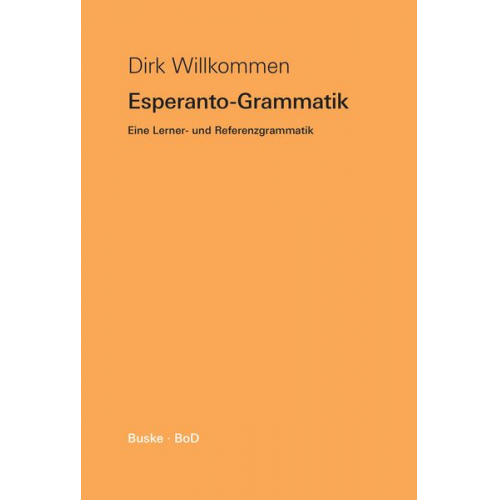 Dirk Willkommen - Esperanto-Grammatik