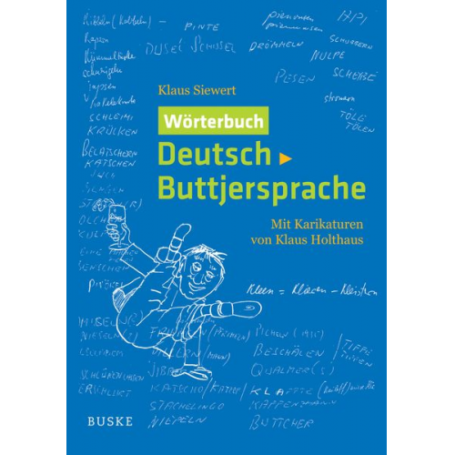 Klaus Siewert - Wörterbuch Deutsch-Buttjersprache