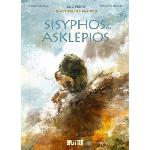 Luc Ferry Clotilde Bruneau - Mythen der Antike: Sisyphos & Asklepios (Graphic Novel)