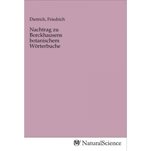 Nachtrag zu Borckhausens botanischem Wörterbuche