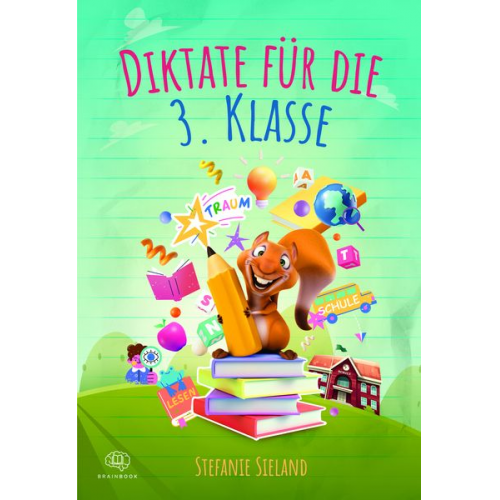 Stefanie Sieland - Diktate für die 3. Klasse