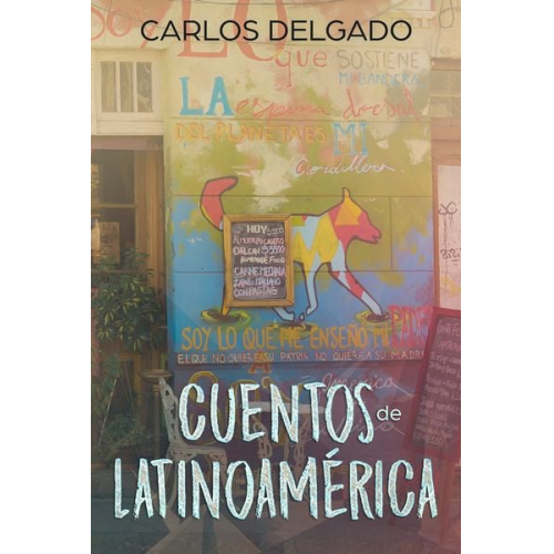 Carlos Delgado - Cuentos de Latinoamérica