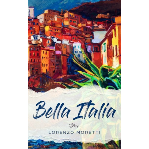 Lorenzo Moretti - Bella Italia