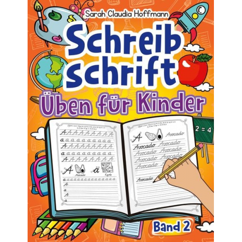 Sarah Claudia Hoffmann - Schreibschrift Üben Für Kinder