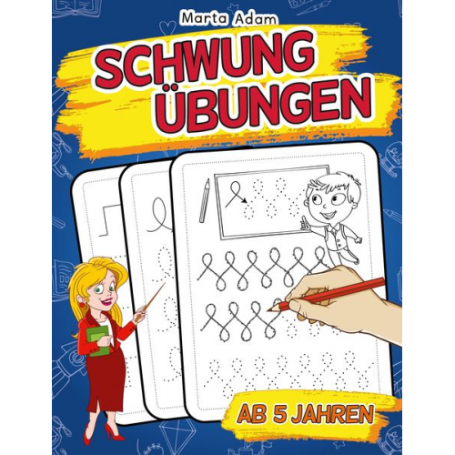 Marta Adam - Schwungübungen Ab 5 Jahren