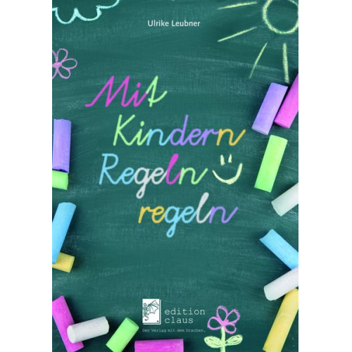 Ulrike Leubner - Mit Kindern Regeln regeln