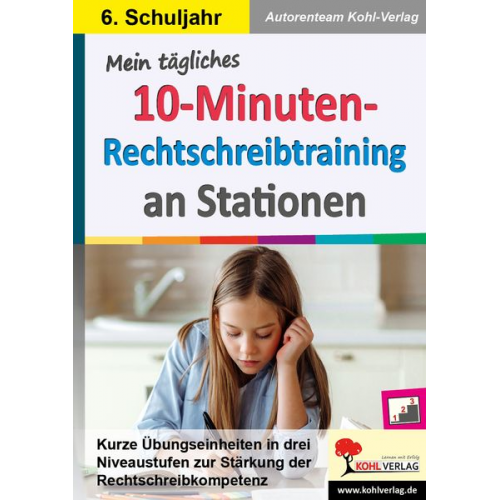 Mila Müller - Mein tägliches 10-Minuten-Rechtschreibtraining an Stationen / Klasse 6