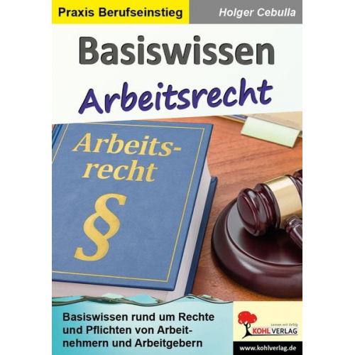 Holger Cebulla - Cebulla, H: Basiswissen Arbeitsrecht