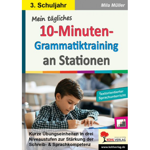 Mila Müller - Mein tägliches 10-Minuten-Grammatik-Training an Stationen / Klasse 3